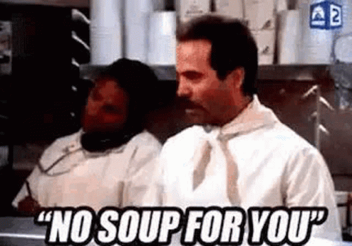 No Soup For You animated GIF