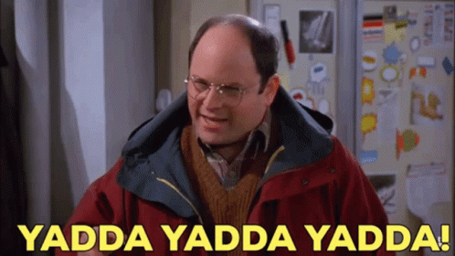 Yadda Yadda Yadda animated GIF