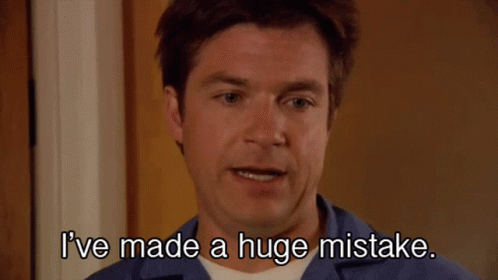 I’ve Made A Huge Mistake animated GIF