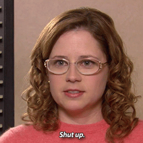 Pam Says Shut Up animated GIF