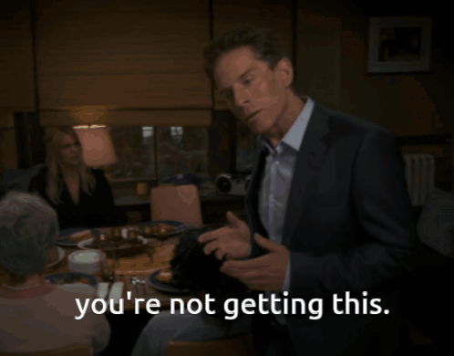 Dennis You Dont Get It animated GIF