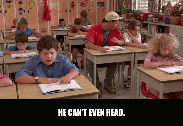 He can't even read from Billy Madison (1995), captioned "He can't even read.", Smug and Dismissive reaction animated GIF