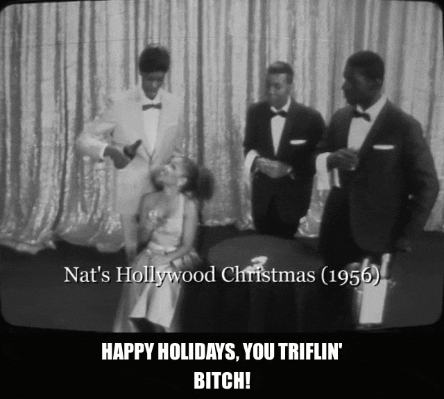 Happy Holidays You Triflin' Bitch from Chappelle's Show (2003), captioned "Happy holidays, you triflin' bitch!", Smug and Dismissive reaction animated GIF