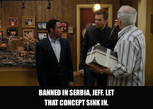 Chevy Chase in Community (2009), captioned "Banned in Serbia, Jeff. Let that concept sink in.", Smug and Dramatic reaction animated GIF