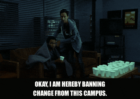 Jim Rash in Community (2009), captioned "Okay, I am hereby banning change from this campus.", Authoritative and Absurd reaction animated GIF