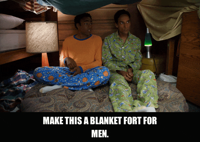 Donald Glover in Community (2009), captioned "Make this a blanket fort for men.", Determined and Excited reaction animated GIF
