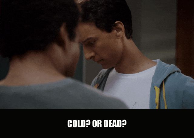 Donald Glover in Community (2009), captioned "Cold? Or dead?", Dramatic and Intense reaction animated GIF