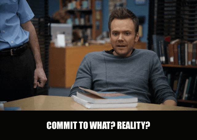 Joel Mchale in Community (2009), captioned "Commit to what? Reality?", Smug and Dismissive reaction animated GIF