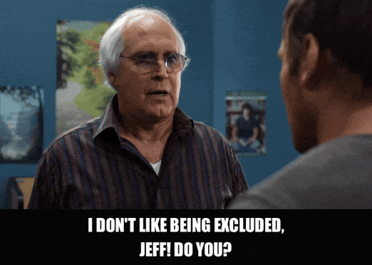 Chevy Chase in Community (2009), captioned "I don't like being excluded, Jeff! Do you?", Wounded and Confrontational reaction animated GIF