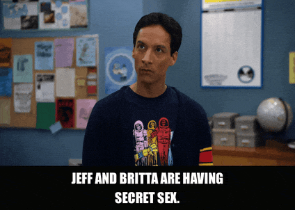Danny Pudi in Community (2009), captioned "Jeff and Britta are having secret sex.", Matter-Of-Fact and Serious reaction animated GIF