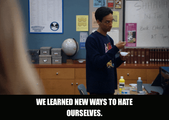 Danny Pudi in Community (2009), captioned "We learned new ways to hate ourselves.", Deadpan and Resigned reaction animated GIF