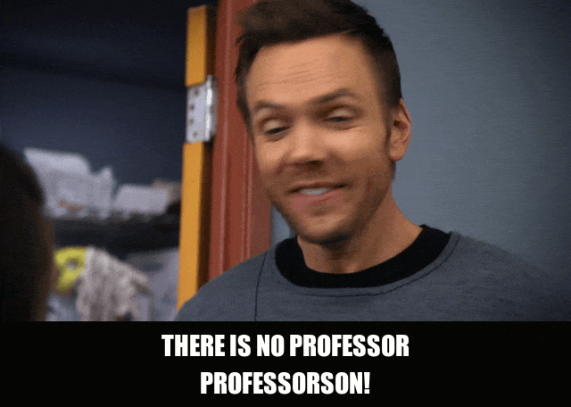 Joel Mchale in Community (2009), captioned "There is no Professor Professorson!", Exasperated and Desperate reaction animated GIF