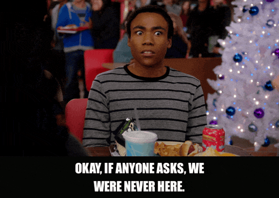 Joel Mchale in Community (2009), captioned "Okay, if anyone asks, we were never here.", Conspiratorial and Sly reaction animated GIF