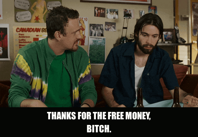 Seth Rogen in Knocked Up (2007), captioned "Thanks for the free money, bitch.", Gloating and Smug reaction animated GIF