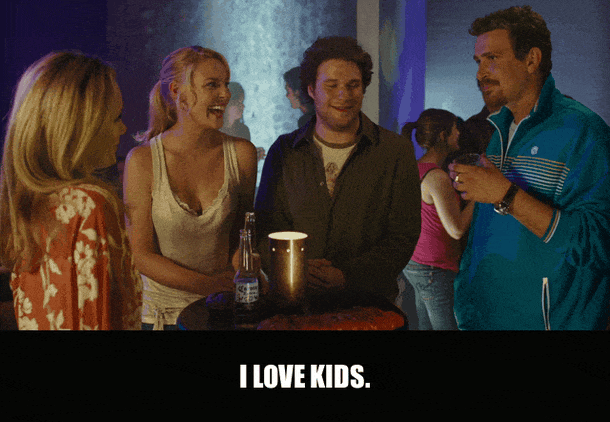 Seth Rogen in Knocked Up (2007), captioned "I love kids.", Eager and Oblivious reaction animated GIF