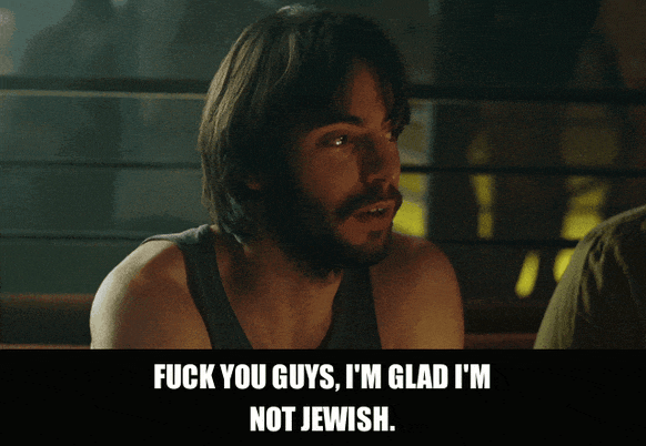 Jay Baruchel in Knocked Up (2007), captioned "Fuck you guys, I'm glad I'm not Jewish.", Defiant and Exasperated reaction animated GIF