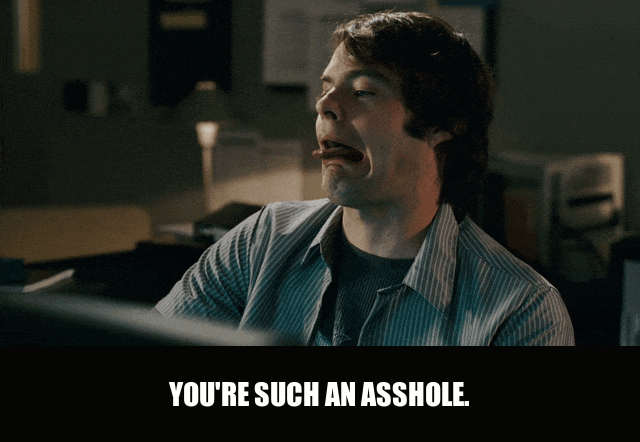 Katherine Heigl in Knocked Up (2007), captioned "You're such an asshole.", Annoyed and Exasperated reaction animated GIF