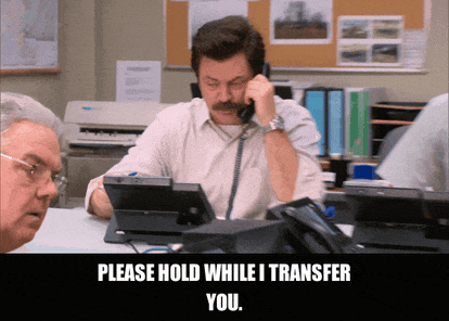 Nick Offerman in Parks and Recreation (2009), captioned "Please hold while I transfer you.", Deadpan and Ironic reaction animated GIF