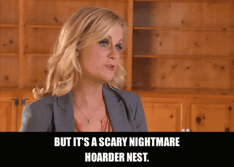 Amy Poehler in Parks and Recreation (2009), captioned "But it's a scary nightmare hoarder nest.", Disgusted and Exasperated reaction animated GIF