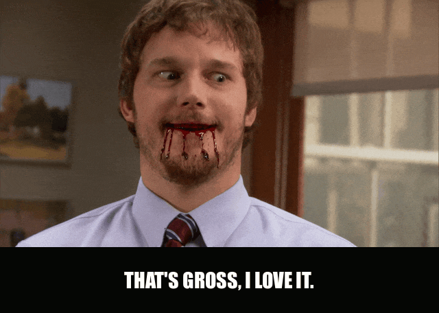 Chris Pratt in Parks and Recreation (2009), captioned "That's gross, I love it.", Excited and Delighted reaction animated GIF