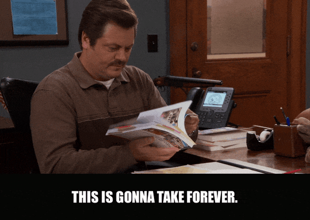 Nick Offerman in Parks and Recreation (2009), captioned "This is gonna take forever.", Deadpan and Resigned reaction animated GIF