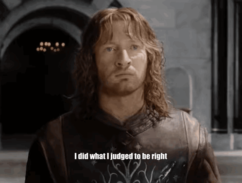 Faramir Was Right from The Lord of the Rings: The Return of the King (2003), Heroic and Grave reaction animated GIF
