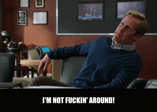 Jeff Daniels in The Newsroom (2012), captioned "I'm not fuckin' around!", Manic and Emphatic reaction animated GIF