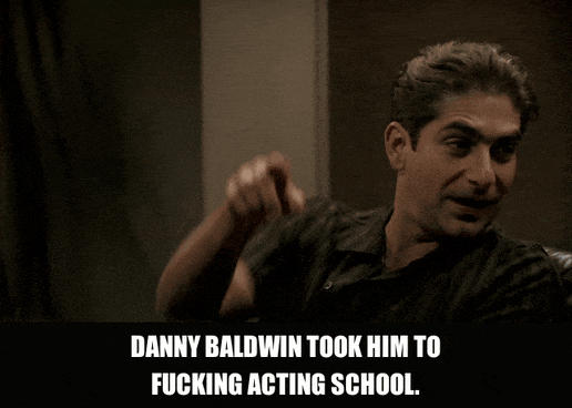 Michael Imperioli in The Sopranos (1999), captioned "Danny Baldwin took him to fucking acting school.", Contemptuous and Amused reaction animated GIF