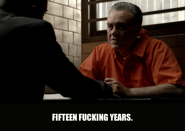 Vincent Curatola in The Sopranos (1999), captioned "Fifteen fucking years.", Shocked and Defeated reaction animated GIF