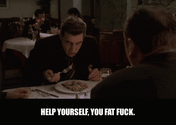 Vincent Pastore in The Sopranos (1999), captioned "Help yourself, you fat fuck.", Playful and Crude reaction animated GIF