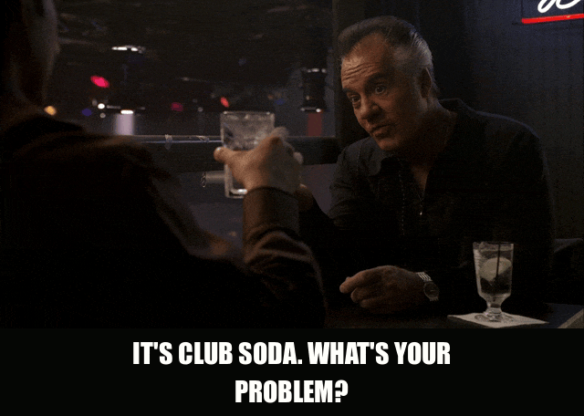 Michael Imperioli in The Sopranos (1999), captioned "It's club soda. What's your problem?", Defensive and Irritated reaction animated GIF