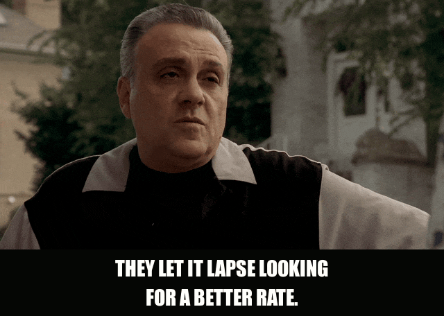 Tony Sirico in The Sopranos (1999), captioned "They let it lapse looking for a better rate.", Incredulous and Annoyed reaction animated GIF