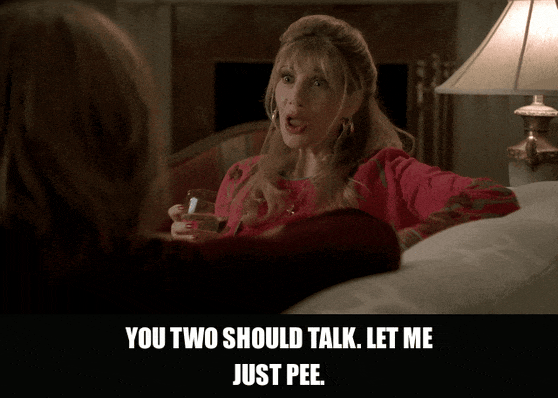 Edie Falco in The Sopranos (1999), captioned "You two should talk. Let me just pee.", Casual and Nonchalant reaction animated GIF