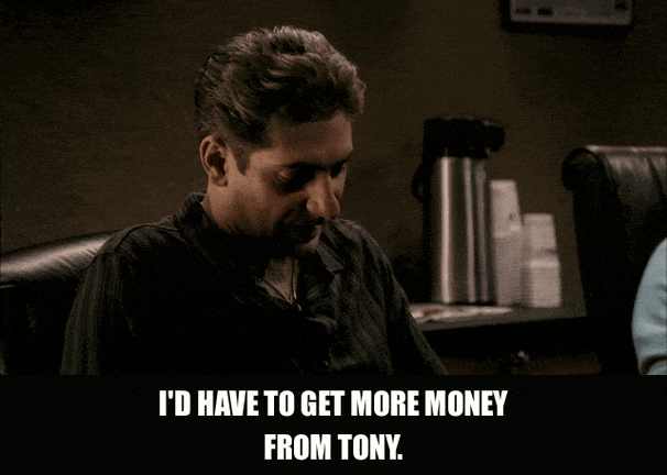 Michael Imperioli in The Sopranos (1999), captioned "I'd have to get more money from Tony.", Stressed and Scheming reaction animated GIF