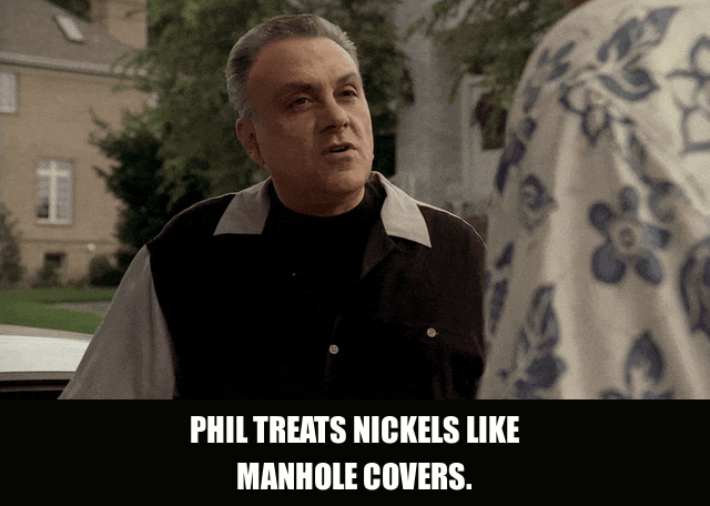 Tony Sirico in The Sopranos (1999), captioned "Phil treats nickels like manhole covers.", Exasperated and Dismissive reaction animated GIF