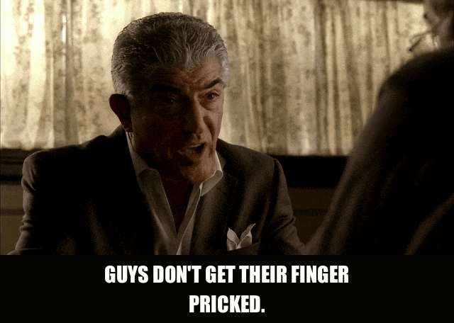 Frank Vincent in The Sopranos (1999), captioned "Guys don't get their finger pricked.", Contemptuous and Indignant reaction animated GIF
