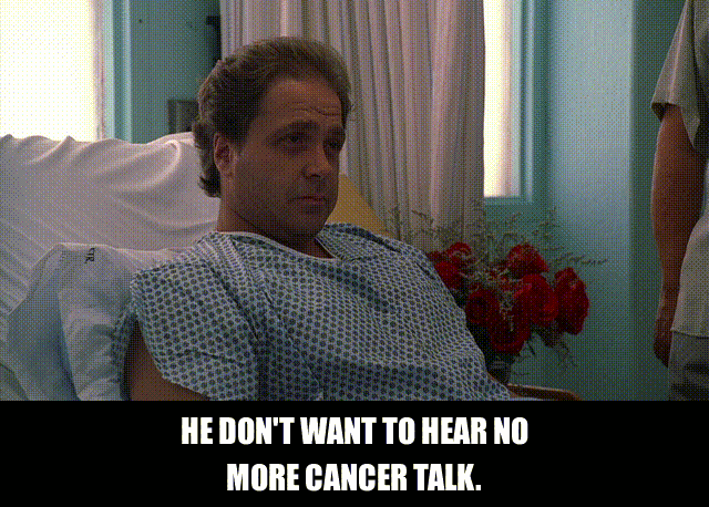 No More Cancer Talk from The Sopranos (1999), Annoyed and Blunt reaction animated GIF