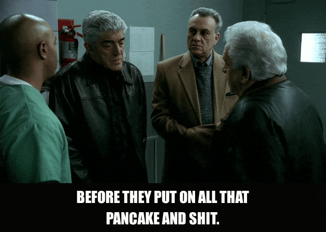 Frank Vincent in The Sopranos (1999), captioned "Before they put on all that pancake and shit.", Disgust and Grief reaction animated GIF