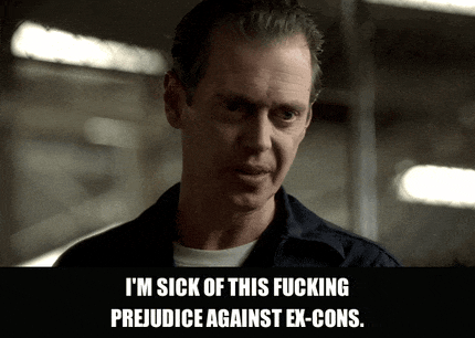 Steve Buscemi in The Sopranos (1999), captioned "I'm sick of this fucking prejudice against ex-cons.", Frustrated and Indignant reaction animated GIF
