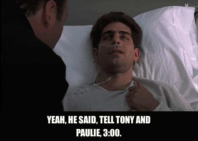 Michael Imperioli in The Sopranos (1999), captioned "Yeah, he said, tell Tony and Paulie, 3:00.", Dazed and Earnest reaction animated GIF