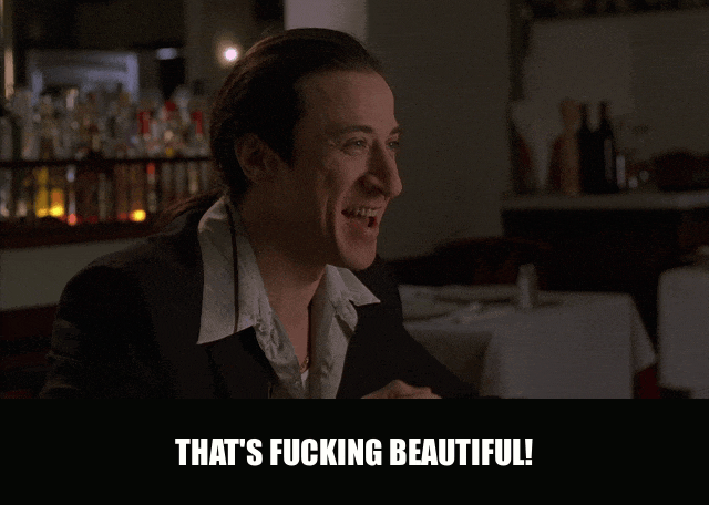 Federico Castelluccio in The Sopranos (1999), captioned "That's fucking beautiful!", Delighted and Amused reaction animated GIF