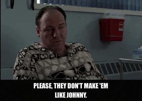 James Gandolfini in The Sopranos (1999), captioned "Please, they don't make 'em like Johnny.", Nostalgic and Reverence reaction animated GIF