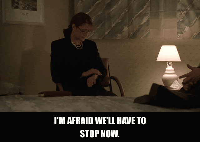 Lorraine Bracco in The Sopranos (1999), captioned "I'm afraid we'll have to stop now.", Composed and Detached reaction animated GIF