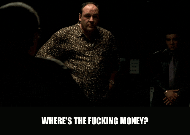 James Gandolfini in The Sopranos (1999), captioned "Where's the fucking money?", Angry and Demanding reaction animated GIF