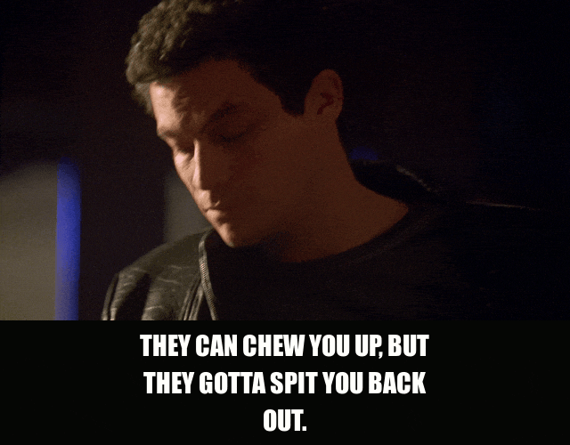 Dominic West in The Wire (2002), captioned "They can chew you up, but they gotta spit you back out.", Defiant and Bitter reaction animated GIF