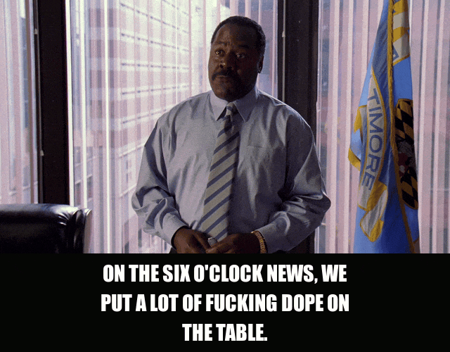 Frankie Faison and Lance Reddick in The Wire (2002), captioned "On the six o'clock news, we put a lot of fucking dope on the table.", Commanding and Showboating reaction animated GIF