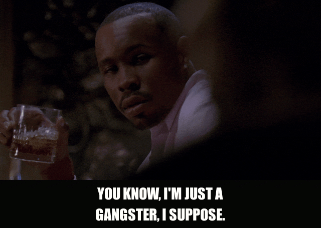 Wood Harris in The Wire (2002), captioned "You know, I'm just a gangster, I suppose.", Defiant and Self-Aware reaction animated GIF