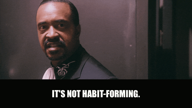 Tim Meadows in Walk Hard (2007), captioned "It's not habit-forming.", Deadpan and Reassuring reaction animated GIF
