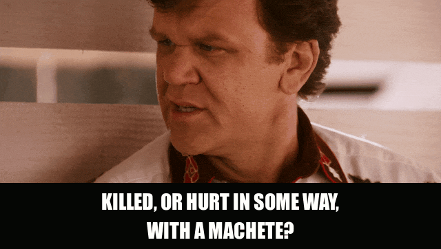 John C. Reilly in Walk Hard (2007), captioned "Killed, or hurt in some way, with a machete?", Pained and Deadpan reaction animated GIF